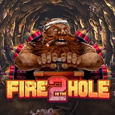 Fire In The Hole 2 DX2
